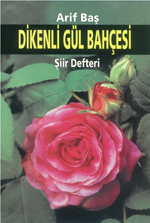 Dikenli GÃ¼l BahÃ§esi
